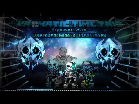 【[Karmatic Time Trio]Phase 1.25 - The Hard-Mode's Final Blow III
