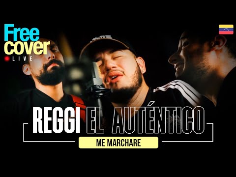 [Free Cover] Reggi El Autentico (Me Marcharé)