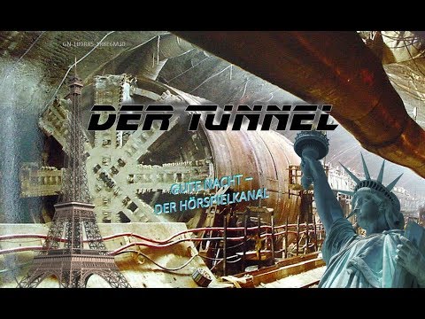 Der Tunnel - Science Fiction Hörspiel von Bernhard Kellermann