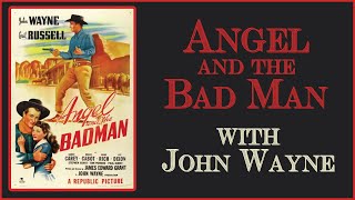 Angel and the Badman with John Wayne - Full Movie Colorized