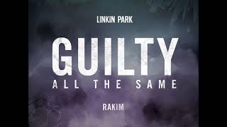 Linkin Park - Guilty All The Same (Feat. Rakim) (Shorter Edit)