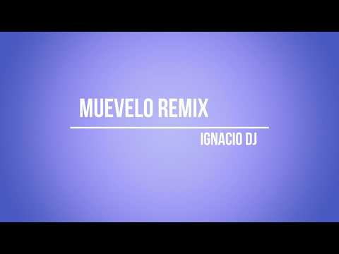 🍑MUEVELO REMIX - JUANI DJ