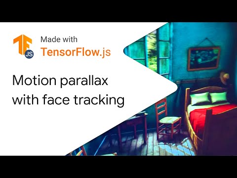 Motion based parallax with face tracking - Made with TensorFlow.js