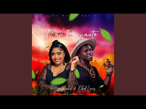 Nap Pasyante (feat. Rutza Michel & Obed Louis)
