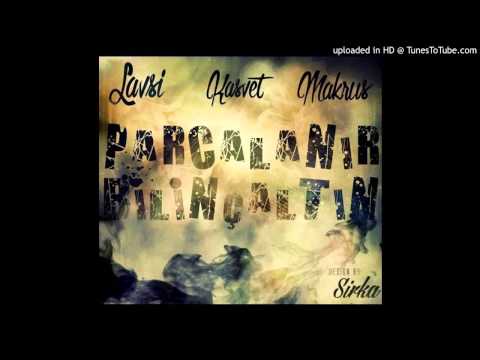 Lavsi ft. Kasvet ft. Makrus - Parçalanır Bilinçaltı
