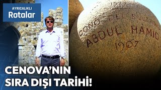 Cenova'nın Osmanlılara Dayanan Sıra Dışı Tarihi | Ayrıcalıklı Rotalar