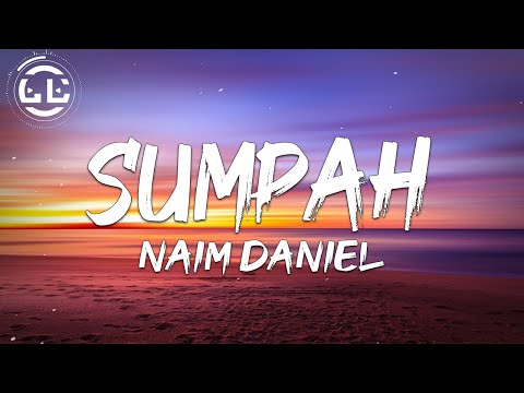 Naim Daniel - Sumpah (Lyrics)
