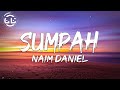 Naim Daniel - Sumpah (Lyrics)