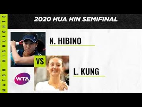 Nao Hibino vs. Leonie Kung | 2020 Hua Hin Semifinal | WTA Highlights