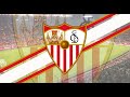 Sevilla F.C. 2023 Goal Song