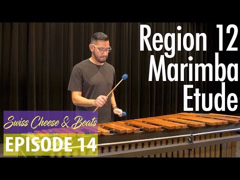 Region 12 Marimba Etude | Swiss Cheese & Beats - Ep. 14