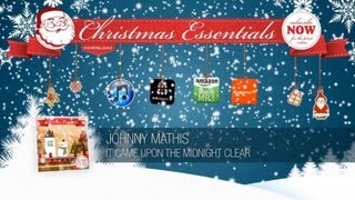 Johnny Mathis - It Came Upon the Midnight Clear // Christmas Essentials