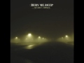 Bury Me Deep - Cobalt Blue Light 