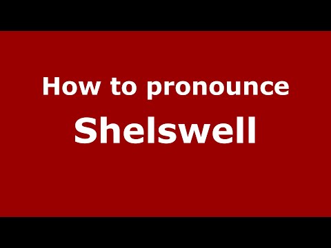 How to pronounce Shelswell (English/UK) - PronounceNames.com