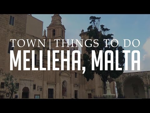 Mellieha Town: Malta | Town & Things To Do