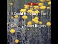 If I Could Hold on to Love (lyrics) Song by Kenny Rogers