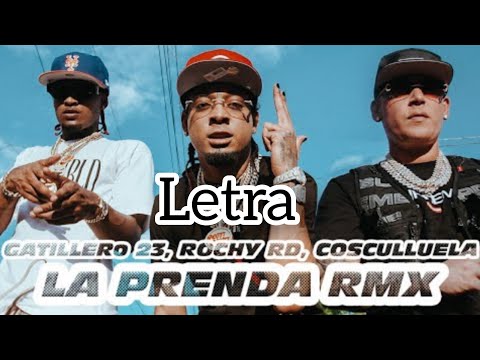 La Prenda Remix - Gatillero 23 x Cosculluela x Rochy RD (Letra/Lyrics)