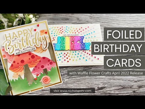 Hot Foiled Birthday Cards (Waffle Flower)