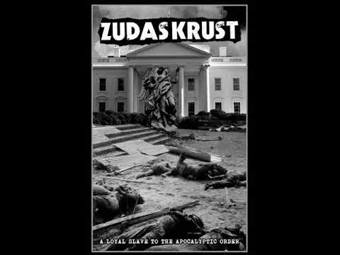 ZUDAS KRUST - A Loyal Slave To The Apocalyptic Order (Reissue)