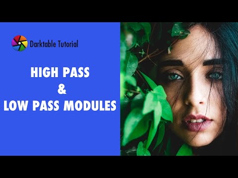 How to Use High Pass and Low Pass Modules in Darktable