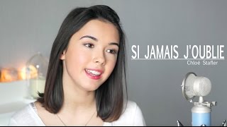 Zaz - &#39;&#39; Si jamais j&#39;oublie &#39;&#39; - Cover de Chloé