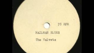 Unreleased! Valvets - Mailman Blues - 50's Rocker