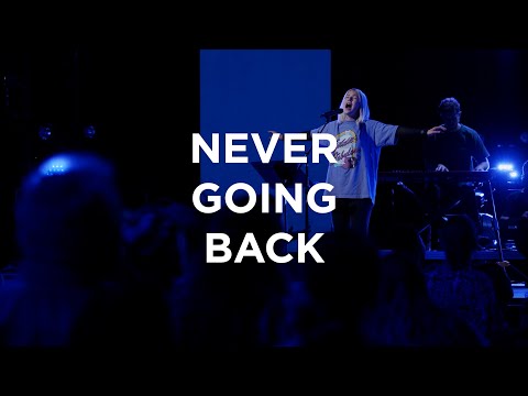 Never Going Back | Josie Buchanan | Bethel Church