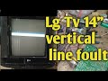 Lg 14 Tv Repairing Tv Screne Falt Vertical Line Foult