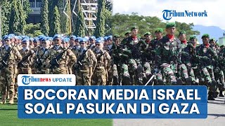 Media Israel Ungkap Negara Selain Indonesia yang Kirim Pasukan ke Gaza, Ada Azerbaijan dan Pakistan