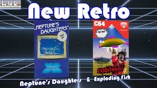 New Retro #7 (Neptune's Daughters [C64] & Exploding Fish [C64] )