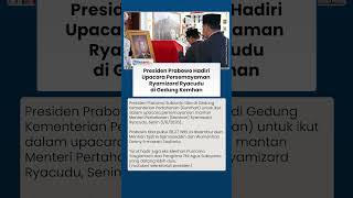 Prabowo Hadiri Upacara Persemayaman Ryamizard Ryacudu, Tiba di Gedung Kemhan Pukul 08.27 WIB
