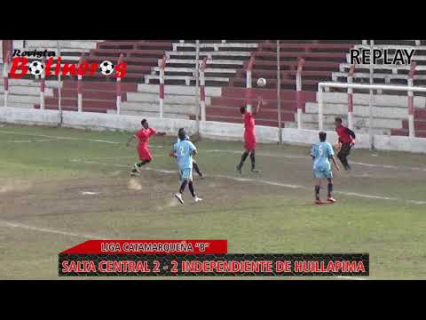 LIGA CATAMARQUEÑA "B", Salta Central 2 vs 2 Independiente de Huillapima