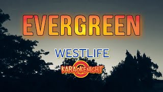 KARAOKE - EVERGREEN - WESTLIFE ( VIDEOKE )