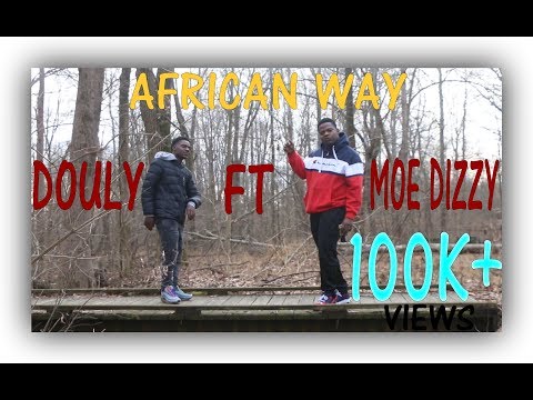 Moe Dizzy ft Douly - "AFRICAN WAY" (Offical Music Video) / Shot by @itsbk019
