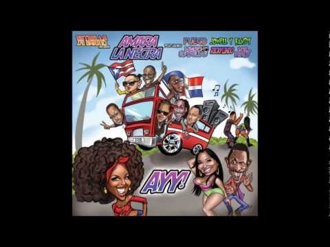 AMARA LA NEGRA "AYY" FT. JOWELL Y RANDY, LOS PEPES Y RICKY LINDO