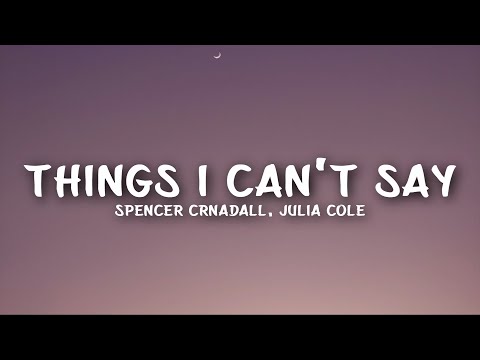 Spencer Crandall - Things I Can't Say (Lyrics) Feat. Julia Cole