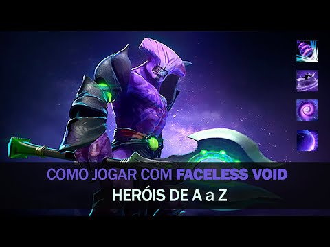 Como jogar de Faceless Void Dota 2 7.29d - heróis e suas habilidades de A a Z - #045