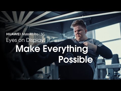 HUAWEI Mate40 Pro | Eyes on Display