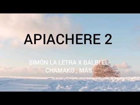 BALBI EL CHAMAKO X SIMÓN LA LETRA , MÁS   - APIACHERE 2 ( AUDIO OFICIAL )