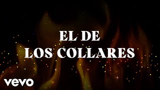 Banda Fortuna, Los Luna - El De Los Collares (Lyric Video)