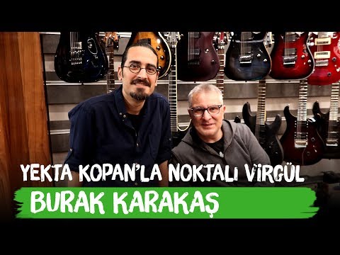 Burak Karakaş - Yekta Kopan ile Noktalı Virgül - Sadece Yeni Albüm - Oyun Müzikleri
