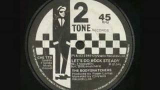The Bodysnatchers - Do Rock Steady