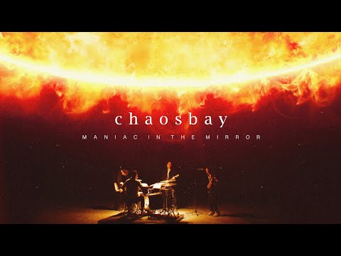 CHAOSBAY - MANIAC IN THE MIRROR (Official Video)