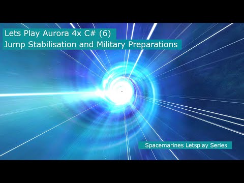 Let's Play Aurora 4x C# Episode 6 - Jump Stabilisation and Military Ship Preparations