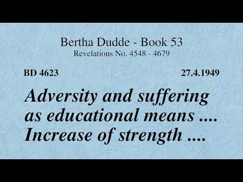 BD 4623 - ADVERSITY AND SUFFERING AS EDUCATIONAL MEANS .... INCREASE OF STRENGTH ....