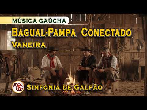 Bagual-Pampa Conectado | Vaneira - Música Gaúcha