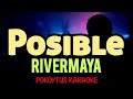 Posible 🎤 Rivermaya (karaoke)