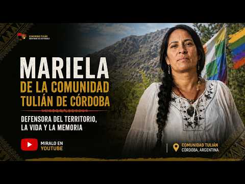 Día del Ambiente: Entrevista a Mariela de la Comunidad Tulian, Córdoba