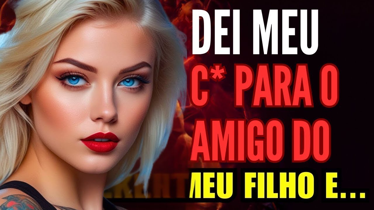 🟥😋DEI MEU C* E TUDO MAIS PARA O AMIGO DO MEU FILHO ENQUANTO ELE FOI NO MERCADO