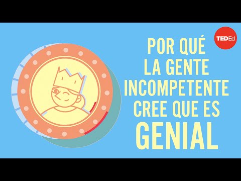 ¿Por qué las personas incompetentes creen que son increíbles? - David Dunning